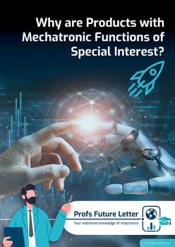 Why are Products with Mechatronic Functions of Special Interest?